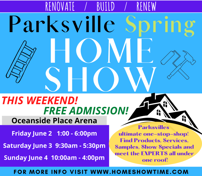 Parksville Spring Home Show Home Show Time
